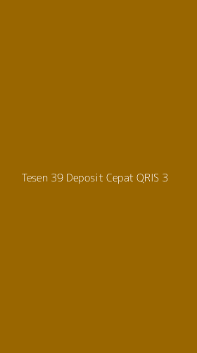 Tampilan Antarmuka Aplikasi Tesen 39 Deposit Cepat Qris - 3