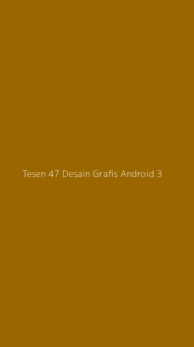 Tampilan Antarmuka Aplikasi Tesen 47 Desain Grafis Android - 3