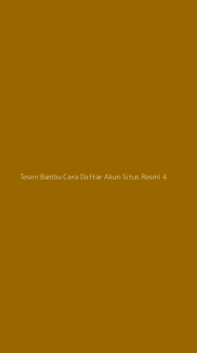 Tampilan Antarmuka Aplikasi Tesen Bambu Cara Daftar Akun Situs Resmi - 4