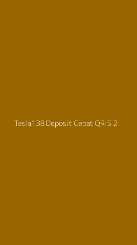 Tampilan Antarmuka Aplikasi Tesla138 Deposit Cepat Qris - 2