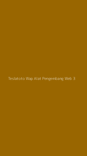 Tampilan Antarmuka Aplikasi Teslatoto Wap Alat Pengembang Web - 3