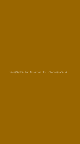 Tampilan Antarmuka Aplikasi Texas89 Daftar Akun Pro Slot Internasional - 4