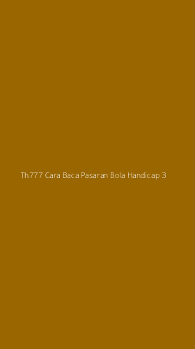 Tampilan Antarmuka Aplikasi Th777 Cara Baca Pasaran Bola Handicap - 3