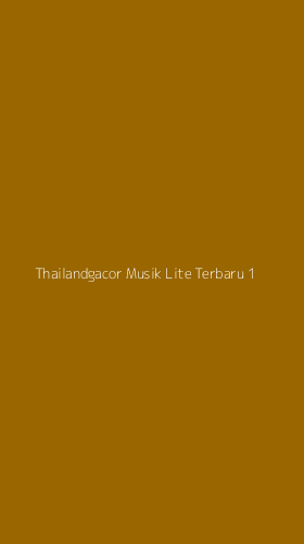 Tampilan Antarmuka Aplikasi Thailandgacor Musik Lite Terbaru - 1