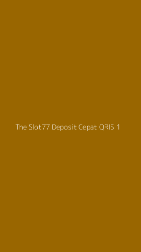 Tampilan Antarmuka Aplikasi The Slot77 Deposit Cepat Qris - 1