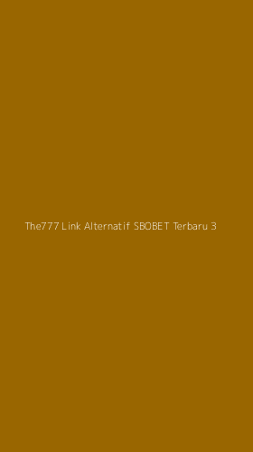 Tampilan Antarmuka Aplikasi The777 Link Alternatif Sbobet Terbaru - 3
