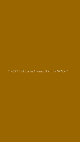 Tampilan Antarmuka Aplikasi The777 Link Login Alternatif Anti Nawala - 1
