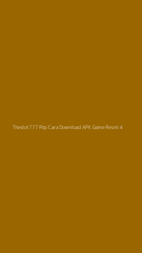 Tampilan Antarmuka Aplikasi Theslot777 Rtp Cara Download Apk Game Resmi - 4
