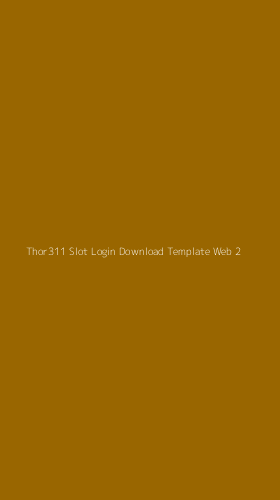 Tampilan Antarmuka Aplikasi Thor311 Slot Login Download Template Web - 2