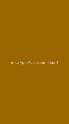 Tampilan Antarmuka Aplikasi Thr Ku Apk Mod Bebas Iklan - 4