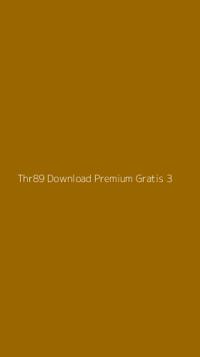 Tampilan Antarmuka Aplikasi Thr89 Download Premium Gratis - 3