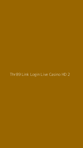 Tampilan Antarmuka Aplikasi Thr89 Link Login Live Casino Hd - 2
