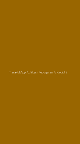 Tampilan Antarmuka Aplikasi Tiara4d App Aplikasi Kebugaran Android - 2