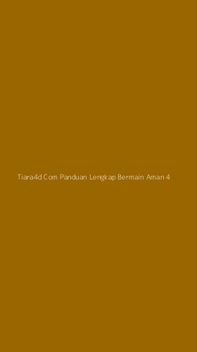 Tampilan Antarmuka Aplikasi Tiara4d Com Panduan Lengkap Bermain Aman - 4