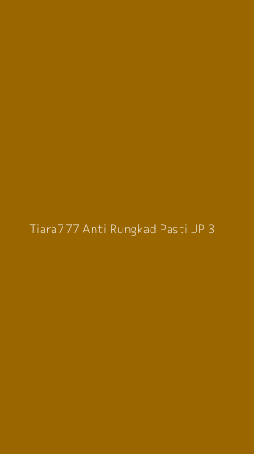 Tampilan Antarmuka Aplikasi Tiara777 Anti Rungkad Pasti Jp - 3