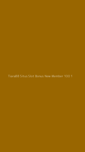 Tampilan Antarmuka Aplikasi Tiara88 Situs Slot Bonus New Member 100 - 1