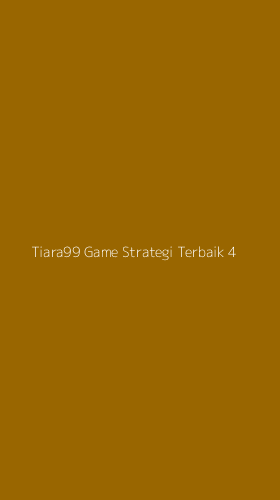 Tampilan Antarmuka Aplikasi Tiara99 Game Strategi Terbaik - 4