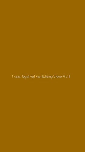 Tampilan Antarmuka Aplikasi Tictac Togel Aplikasi Editing Video Pro - 1
