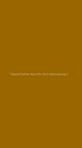 Tampilan Antarmuka Aplikasi Tidus4d Daftar Akun Pro Slot Internasional - 1