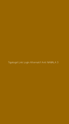 Tampilan Antarmuka Aplikasi Tigatogel Link Login Alternatif Anti Nawala - 3