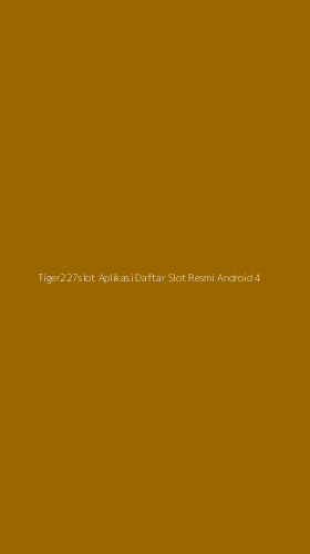 Tampilan Antarmuka Aplikasi Tiger227slot Aplikasi Daftar Slot Resmi Android - 4