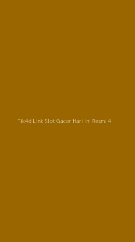 Tampilan Antarmuka Aplikasi Tik4d Link Slot Gacor Hari Ini Resmi - 4