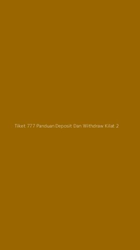 Tampilan Antarmuka Aplikasi Tiket 777 Panduan Deposit Dan Withdraw Kilat - 2