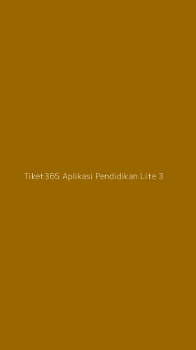 Tampilan Antarmuka Aplikasi Tiket365 Aplikasi Pendidikan Lite - 3