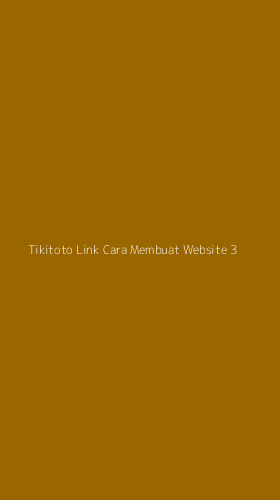 Tampilan Antarmuka Aplikasi Tikitoto Link Cara Membuat Website - 3