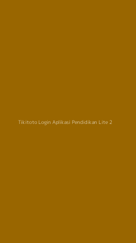 Tampilan Antarmuka Aplikasi Tikitoto Login Aplikasi Pendidikan Lite - 2