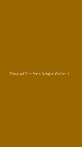 Tampilan Antarmuka Aplikasi Timas4d Platform Belajar Online - 1
