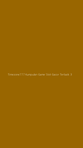 Tampilan Antarmuka Aplikasi Timezone777 Kumpulan Game Slot Gacor Terbaik - 3