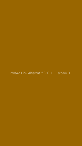 Tampilan Antarmuka Aplikasi Timna4d Link Alternatif Sbobet Terbaru - 3