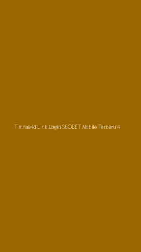 Tampilan Antarmuka Aplikasi Timnas4d Link Login Sbobet Mobile Terbaru - 4