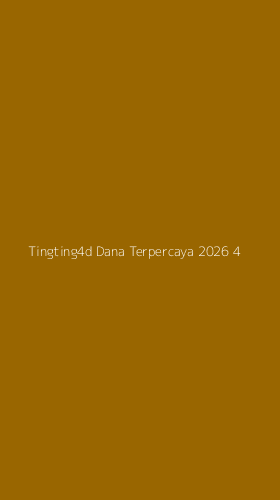 Tampilan Antarmuka Aplikasi Tingting4d Dana Terpercaya 2026 - 4
