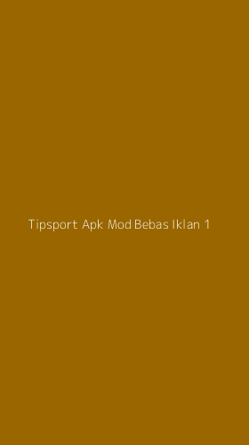 Tampilan Antarmuka Aplikasi Tipsport Apk Mod Bebas Iklan - 1