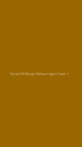 Tampilan Antarmuka Aplikasi Tiptop108 Belajar Bahasa Inggris Cepat - 1