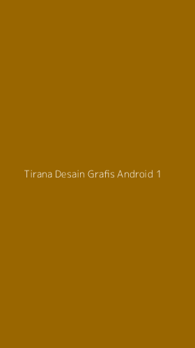 Tampilan Antarmuka Aplikasi Tirana Desain Grafis Android - 1