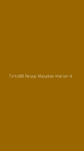 Tampilan Antarmuka Aplikasi Tirto88 Resep Masakan Harian - 4