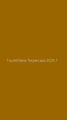 Tampilan Antarmuka Aplikasi Tisu4d Dana Terpercaya 2026 - 1