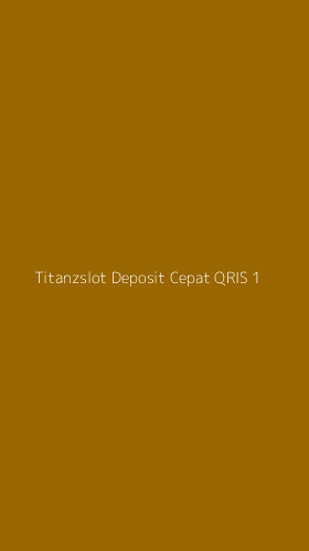 Tampilan Antarmuka Aplikasi Titanzslot Deposit Cepat Qris - 1