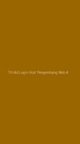 Tampilan Antarmuka Aplikasi Titi4d Login Alat Pengembang Web - 4