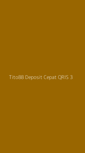 Tampilan Antarmuka Aplikasi Tito88 Deposit Cepat Qris - 3