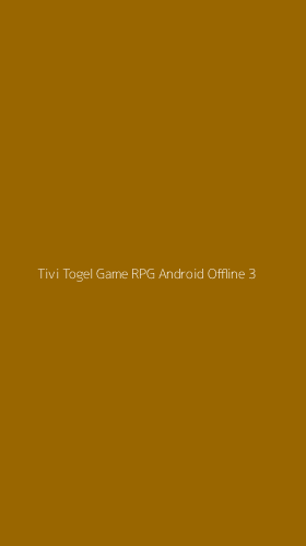 Tampilan Antarmuka Aplikasi Tivi Togel Game Rpg Android Offline - 3