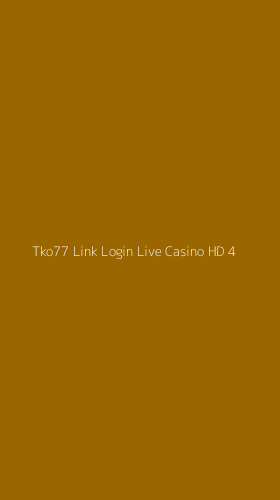 Tampilan Antarmuka Aplikasi Tko77 Link Login Live Casino Hd - 4