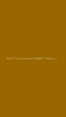 Tampilan Antarmuka Aplikasi Tko777 Link Alternatif Sbobet Terbaru - 3