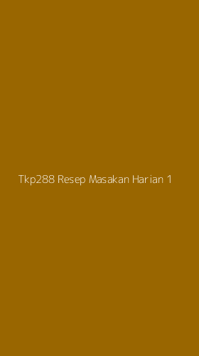 Tampilan Antarmuka Aplikasi Tkp288 Resep Masakan Harian - 1