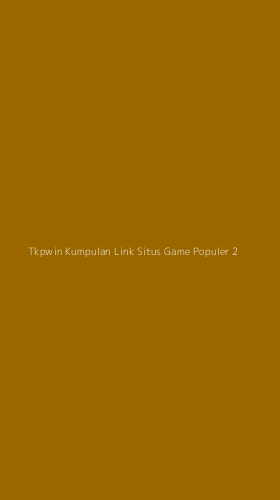 Tampilan Antarmuka Aplikasi Tkpwin Kumpulan Link Situs Game Populer - 2