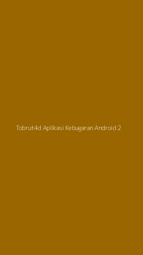 Tampilan Antarmuka Aplikasi Tobrut4d Aplikasi Kebugaran Android - 2