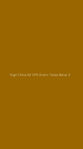 Tampilan Antarmuka Aplikasi Togel China 6d Vpn Gratis Tanpa Batas - 4